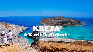 🇬🇷 Griechenland Kreta  Die 6 schönsten Strände [upl. by Aridni630]