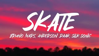 Bruno Mars Anderson Paak Silk Sonic  Skate Lyrics [upl. by Atinod]