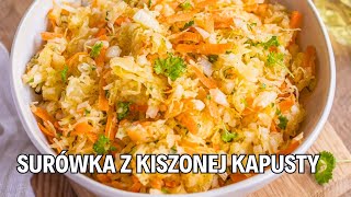 Surówka z kapusty kiszonej – Przepis na klasyczną i pyszną surówkę  jedz pysznie [upl. by Oriel]