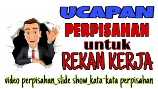 Ucapan perpisahan untuk rekan kerja  video perpisahan [upl. by Ming]