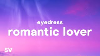 Eyedress  Romantic Lover Lyrics quotShes a killer I love her featuresquot [upl. by Annhoj]