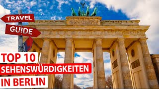 Wunderschönes Berlin  Top 10 Sehenswürdigkeiten [upl. by Eenahs]