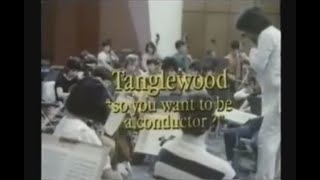 Tanglewood So You Want To Be A Conductor 1985 [upl. by Eeneg]