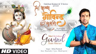 Jubin Nautiyal Shri Krishna Govind Hare Murari  Raaj Aashoo Murali A  Bhushan Kumar  TSeries [upl. by Nerot74]