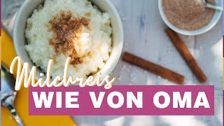 Milchreis wie bei Oma Das beste Rezept [upl. by Ryon]