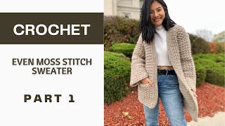 Crochet Sweater for Women Even Moss Stitch Crochet Winter Cardigan Part 1 [upl. by Accever]