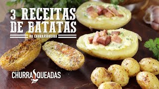 3 Receitas com Batatas I Churrasqueadas [upl. by Iaka942]