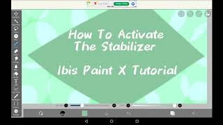 How To Activate The Stabilizer  Ibis Paint Tutorial [upl. by Elohcim904]