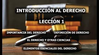 INTRODUCCIÓN AL DERECHO LECCIÓN 1 [upl. by Ellerrehc]