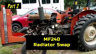 Massey Ferguson 240 Radiator Replacement [upl. by Harlene]