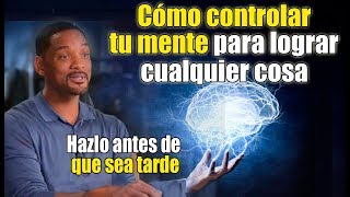 Una vez que controlas tu mente nadie podrá controlar tu vida  Motivación [upl. by Aicac]