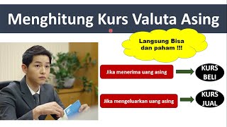 Menghitung Kurs Valuta Asing [upl. by Yroger270]