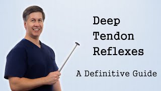 Deep Tendon Reflexes  A Definitive Guide [upl. by Etnoid]