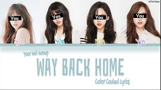 YOUR GIRL GROUP ‘Way Back Home’ Original SHAUN  Cover LakeColor Coded HANROMENG [upl. by Htebilil210]