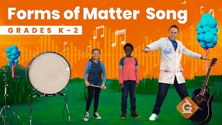 Phases of Matter SONG  Solids Liquids amp Gases  Grades K2 [upl. by Cai]