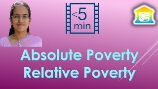 Absolute Poverty vs Relative Poverty Economics  2 Types of Poverty [upl. by Tol]