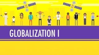 Globalization I  The Upside Crash Course World History 41 [upl. by Atnod146]