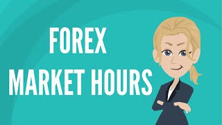 Forex market hours [upl. by Eeryn]