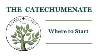 The Catechumenate Where to Start [upl. by Halla]