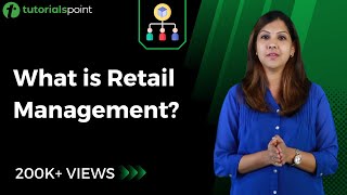 Retail Management  Introduction to Retail  Tutorialspoint [upl. by Mikihisa723]