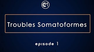 Ep 1Saison 5  Les troubles somatoformes [upl. by Olenolin799]