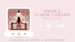 Episode 5 Academic Validation [upl. by Hoffmann984]