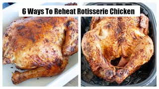 How To Reheat Rotisserie Chicken 6 Ways [upl. by Bunns]