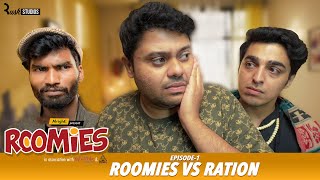 Roomies  Ep13 RATION  Mini Web Series  Gagan Arora Nikhil Vijay Badri amp Anushka  Alright [upl. by Vanya]