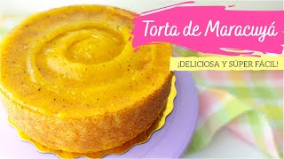 TORTA DE MARACUYÁ Receta paso a paso  GLASEADO DE MARACUYÁ 🤤🥧 [upl. by Marleah]