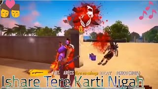 Ishare Teri Karti Nigah Song  Free Fire Montage Free Fire Tiktok Video [upl. by Kirsten]