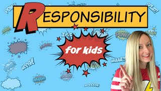 Responsibility for Kids  Character Education [upl. by Chadburn]