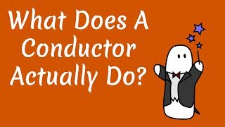 What does a Conductor actually do [upl. by Litnahs]