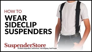 How to Wear Sideclip Suspenders [upl. by Kcirdahc]