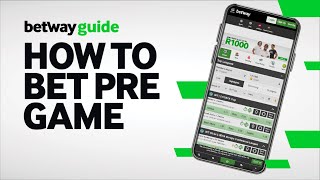 Betway Guide How to Bet Pre Game [upl. by Enelym]