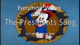 Everything Wrong With The Presidents Song [upl. by Robb]