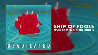 Elvis Costello  Ship Of Fools Official Audio [upl. by Delfeena]