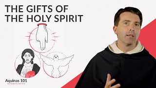 The Gifts of the Holy Spirit Aquinas 101 [upl. by Garwood837]