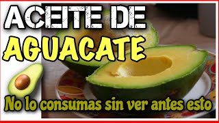 ✅ ACEITE de AGUACATE 🥑 PARA que SIRVE 👉 6 BENEFICIOS [upl. by Aronas]