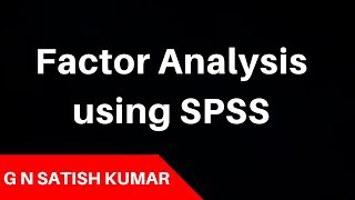 Exploratory Factor Analysis using SPSS [upl. by Bertilla899]