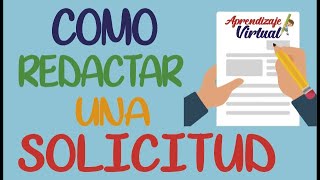 COMO REDACTAR UNA SOLICITUD  APRENDIZAJE VIRTUAL [upl. by Heber]