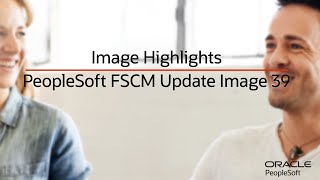 Image Highlights PeopleSoft FSCM Update Image 39 [upl. by Mateya842]