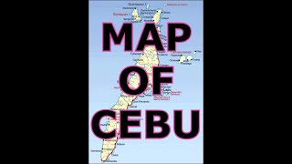 MAP OF CEBU PHILIPPINES [upl. by Ingaberg]