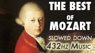 The Best Of Mozart  Slowed Down  432Hz  45 Hours [upl. by Euqirdor]