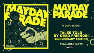 Mayday Parade  Your Song [upl. by Ackley232]