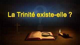 Parole de Dieu « La Trinité existe elle？» [upl. by Sarad701]