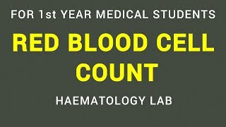 RED BLOOD CELL COUNT  RBC COUNT  HAEMATOLOGY LAB  PHYSIOLOGY [upl. by Estrella]