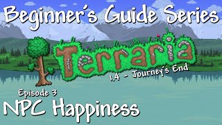 NPC Happiness Terraria 14 Beginners Guide Series [upl. by Anyrb]