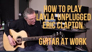 How to play Layla Unplugged by Eric Clapton [upl. by Eciuqram]