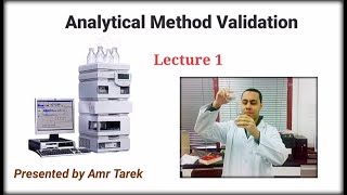 Analytical Method Validation quotLecture 1quot [upl. by Ahsienauq579]