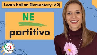 9 Learn Italian Elementary A2 Il quotnequot partitivo [upl. by Brandy237]